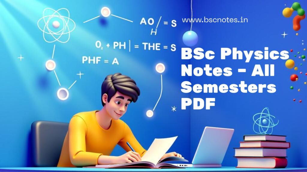 Bsc physics notes